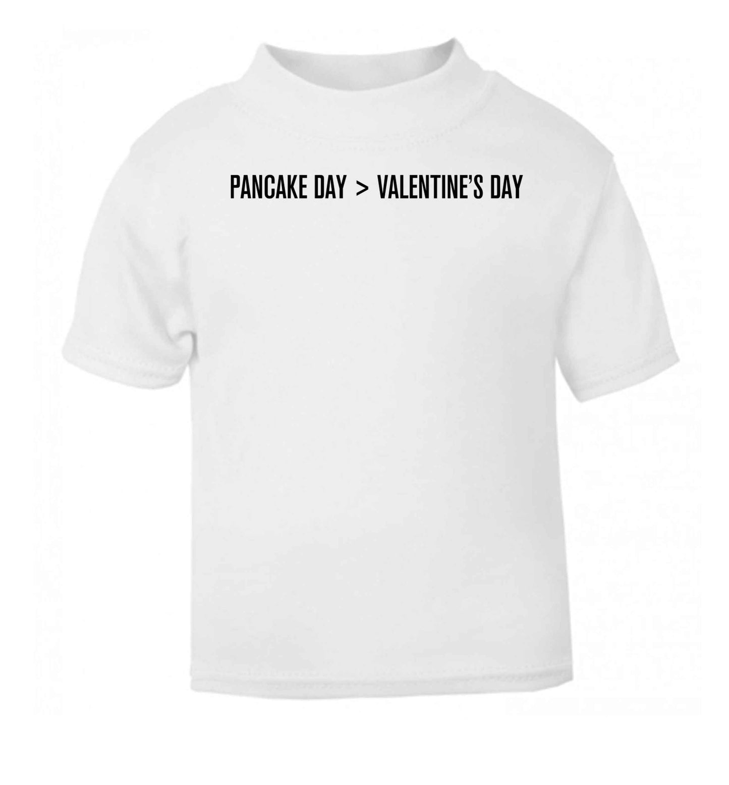 Pancake day > valentines day white baby toddler Tshirt 2 Years