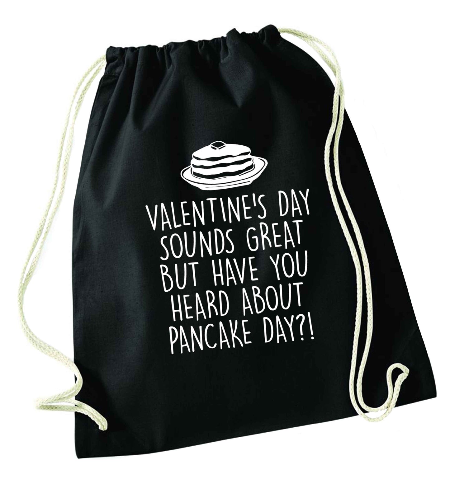 Valentine's day sounds great but have you heard about pancake day?! black drawstring bag