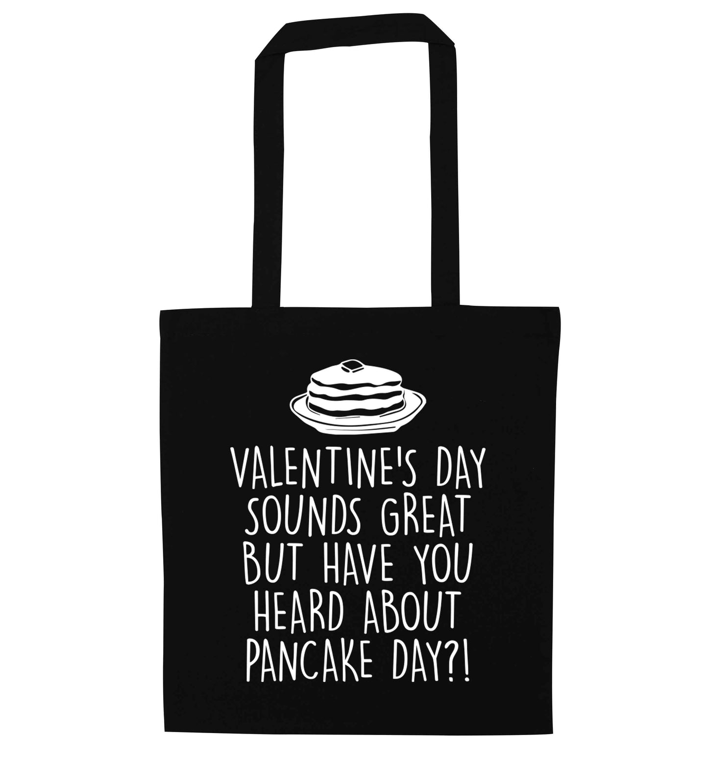 Valentine's day sounds great but have you heard about pancake day?! black tote bag