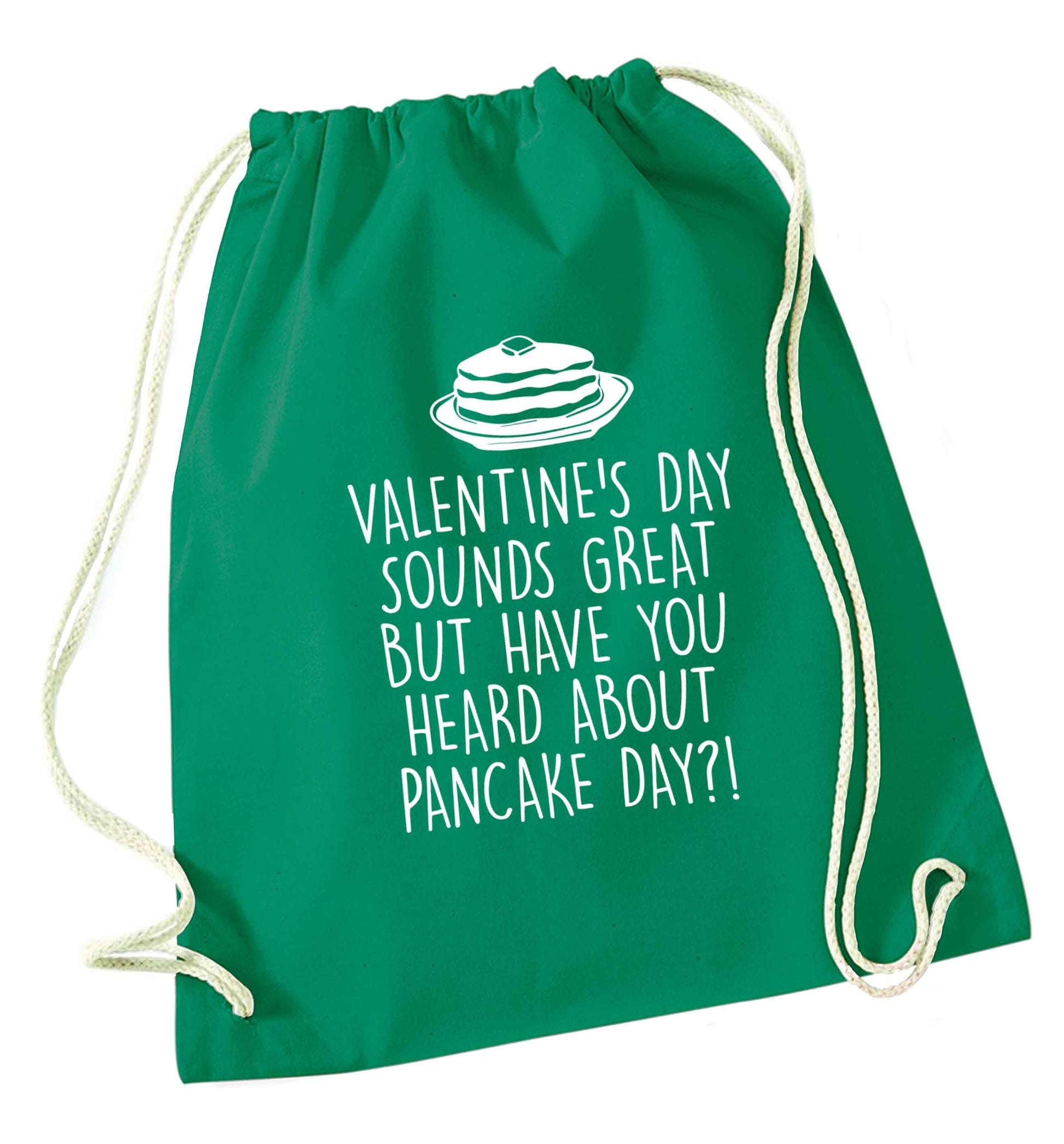Valentine's day sounds great but have you heard about pancake day?! green drawstring bag