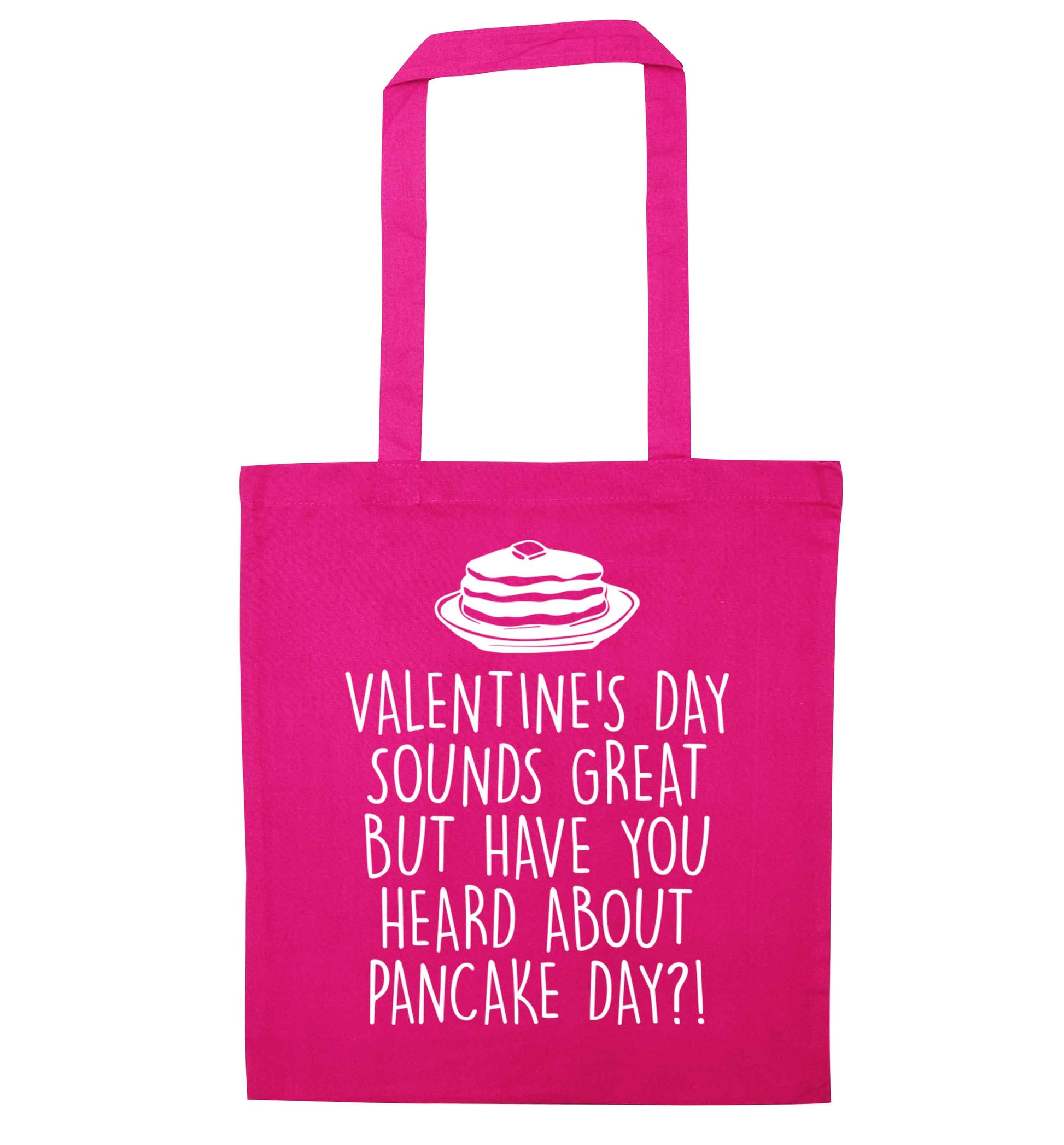 Valentine's day sounds great but have you heard about pancake day?! pink tote bag