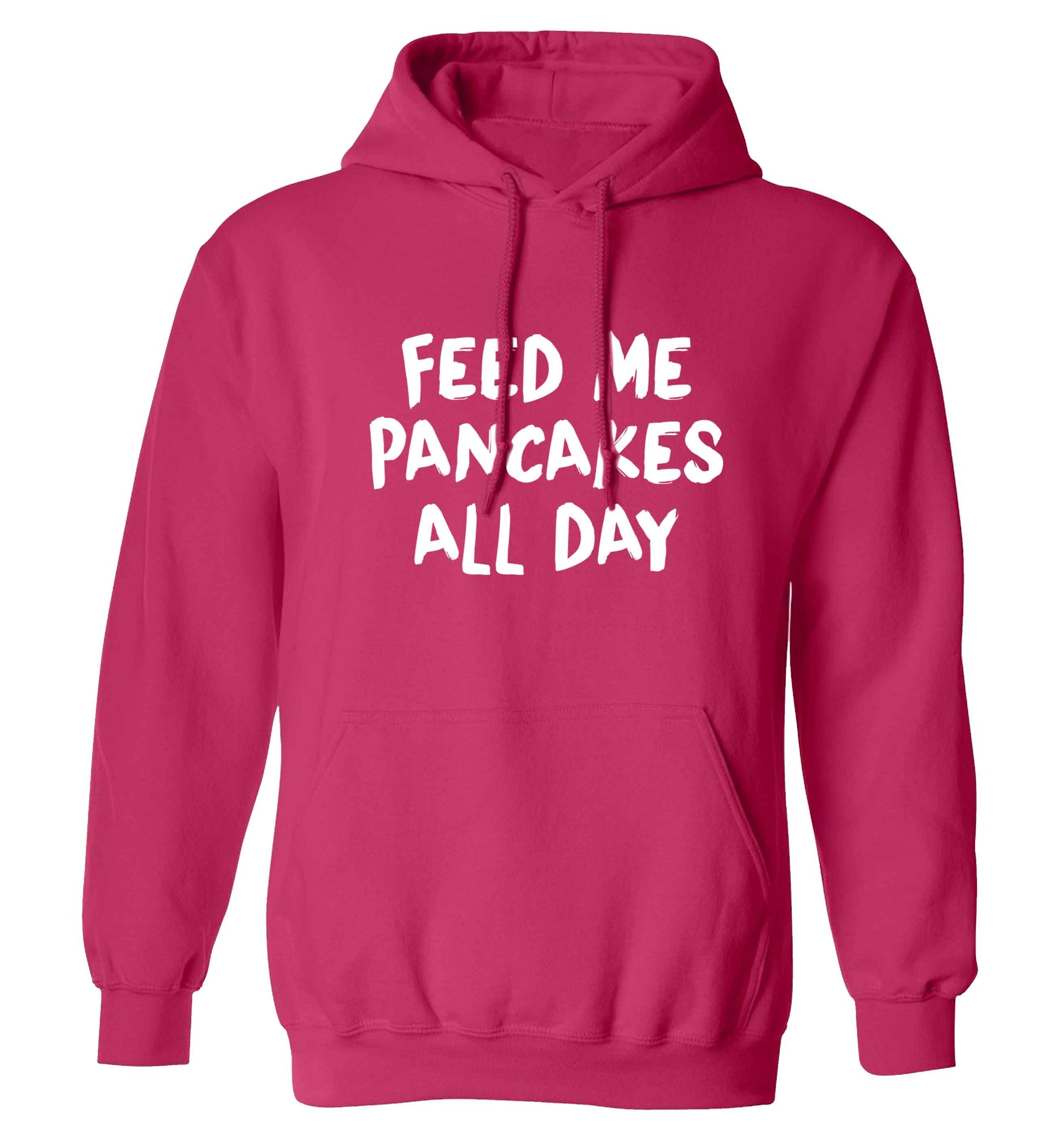 Feed me pancakes all day adults unisex pink hoodie 2XL