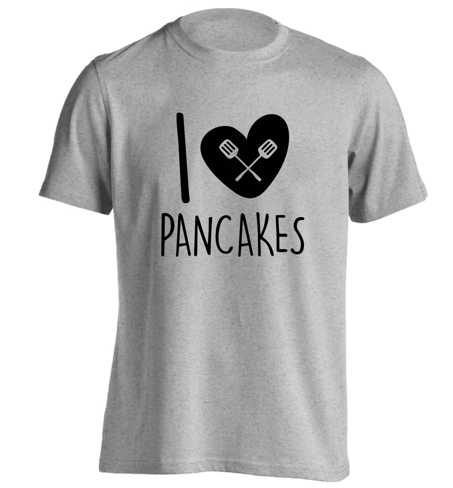 I love pancakes adults unisex grey Tshirt 2XL
