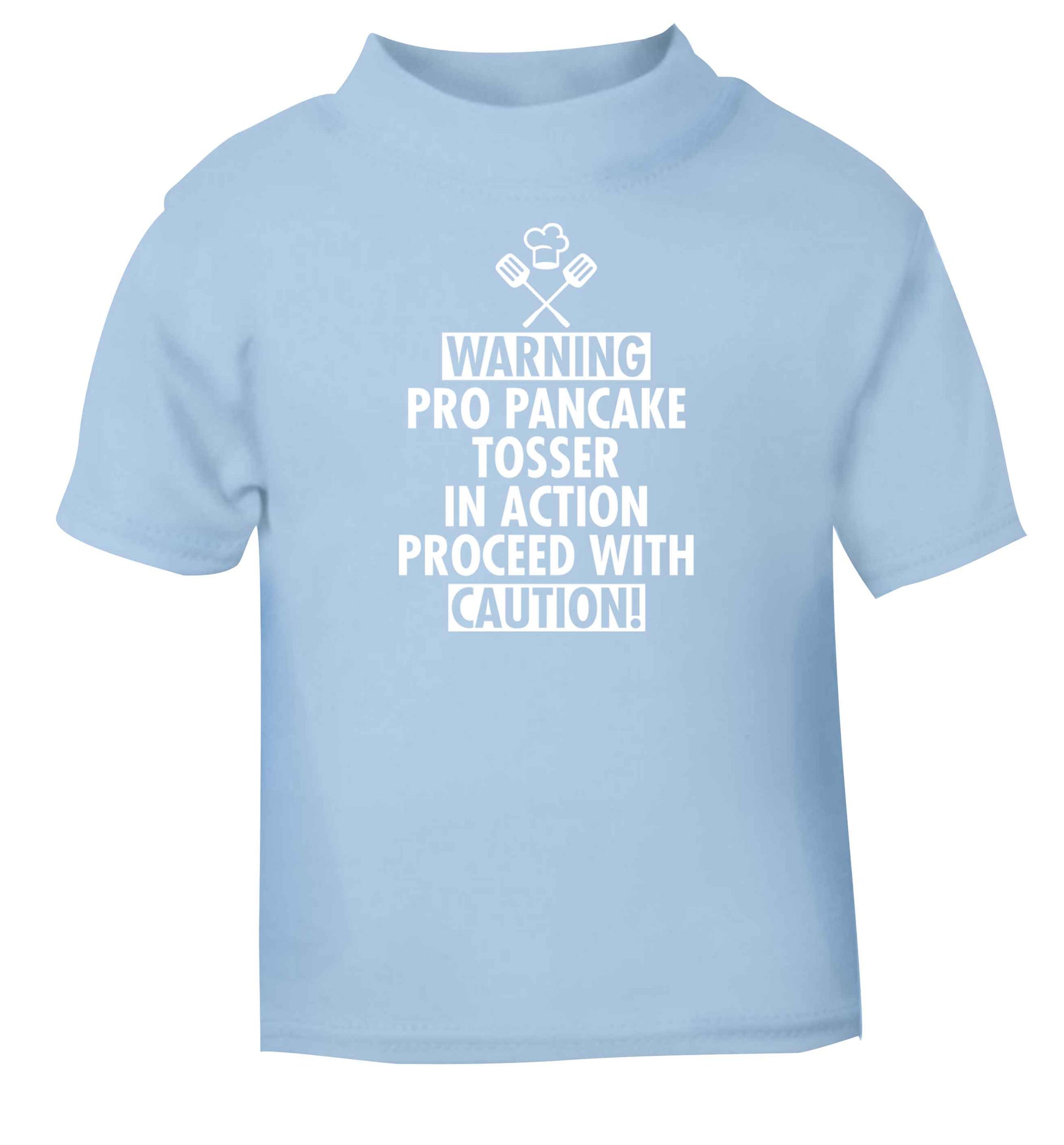 Warning pro pancake tosser in action proceed with caution light blue baby toddler Tshirt 2 Years