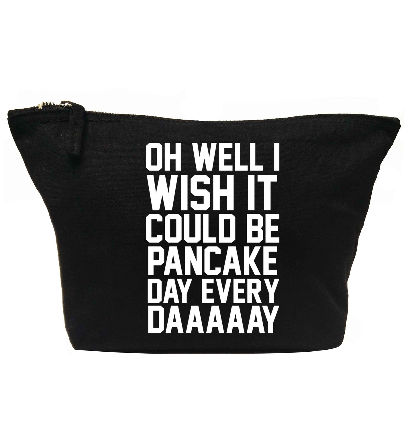Oh well I wish it could be pancake day every day | Makeup / wash bag