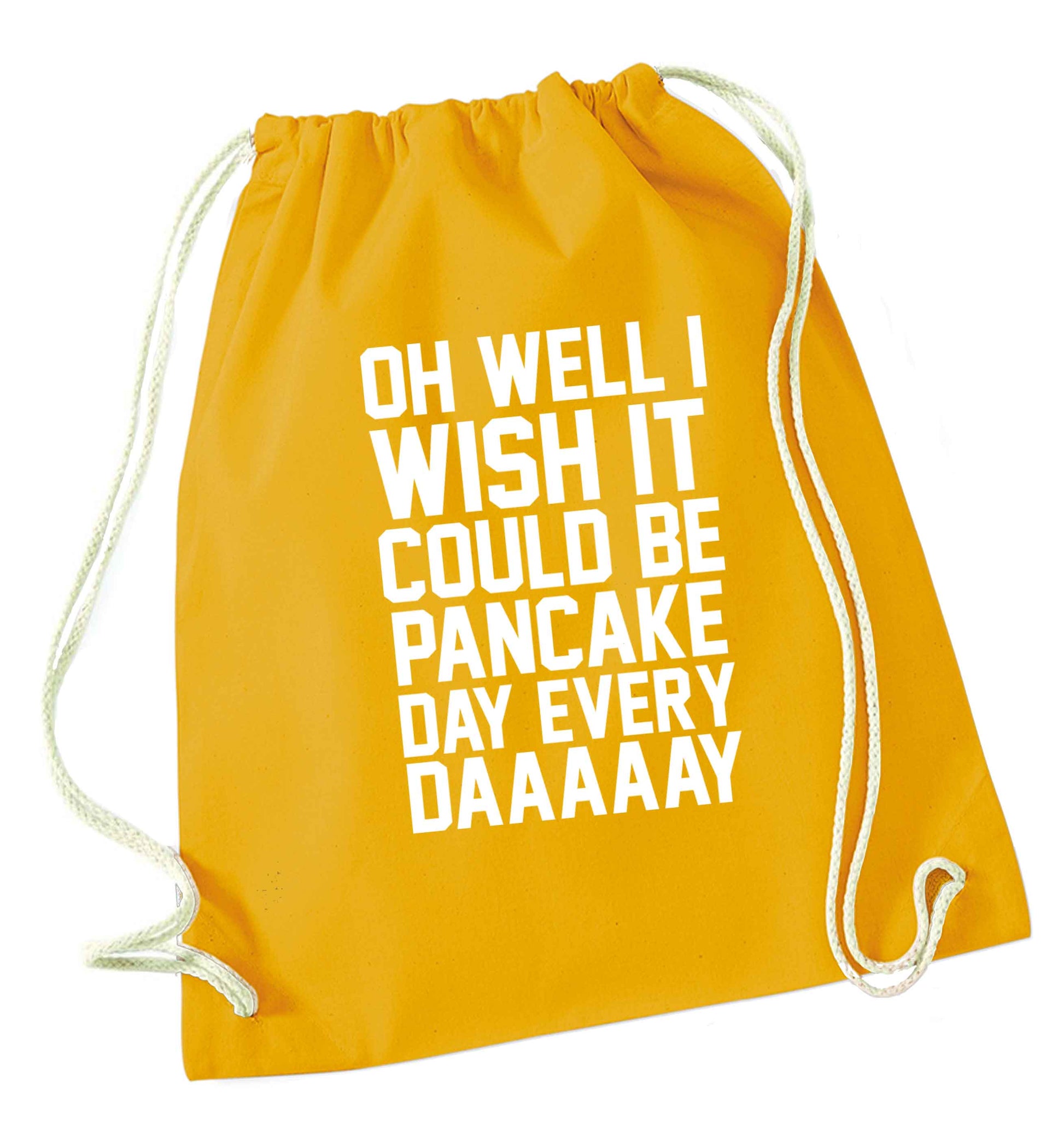 Oh well I wish it could be pancake day every day mustard drawstring bag