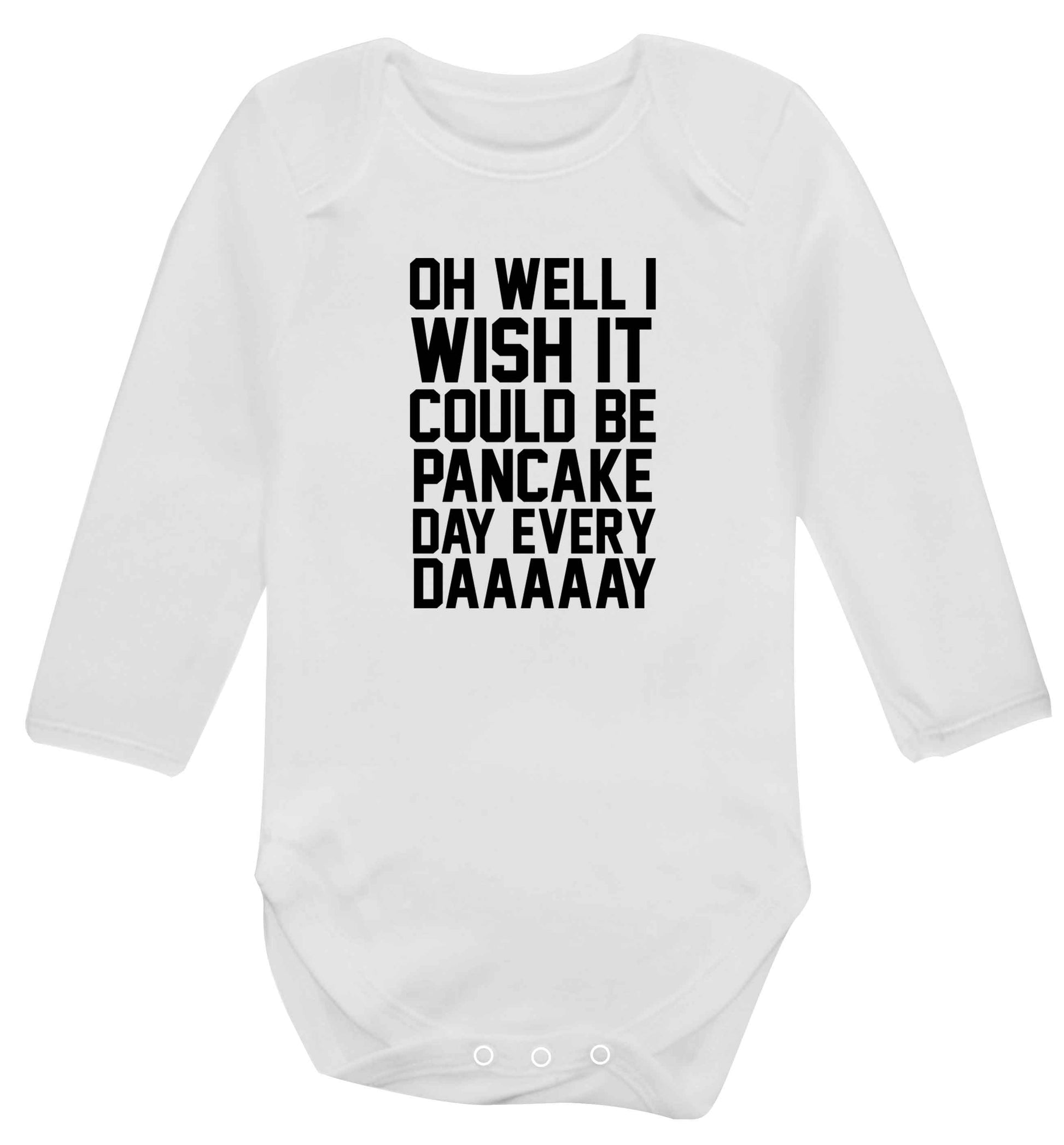Oh well I wish it could be pancake day every day baby vest long sleeved white 6-12 months