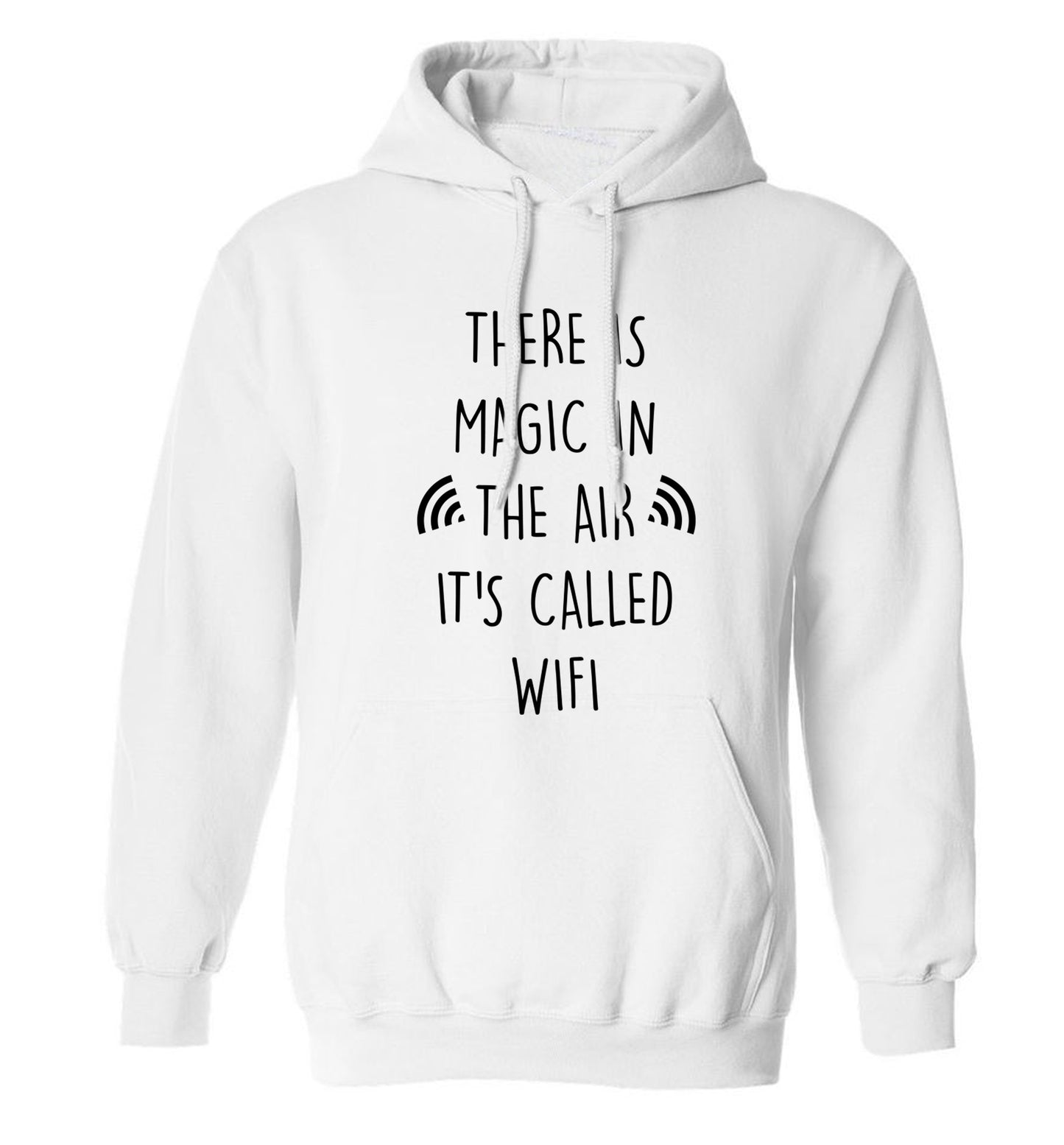 There is magic in the air it's called wifi adults unisex white hoodie 2XL