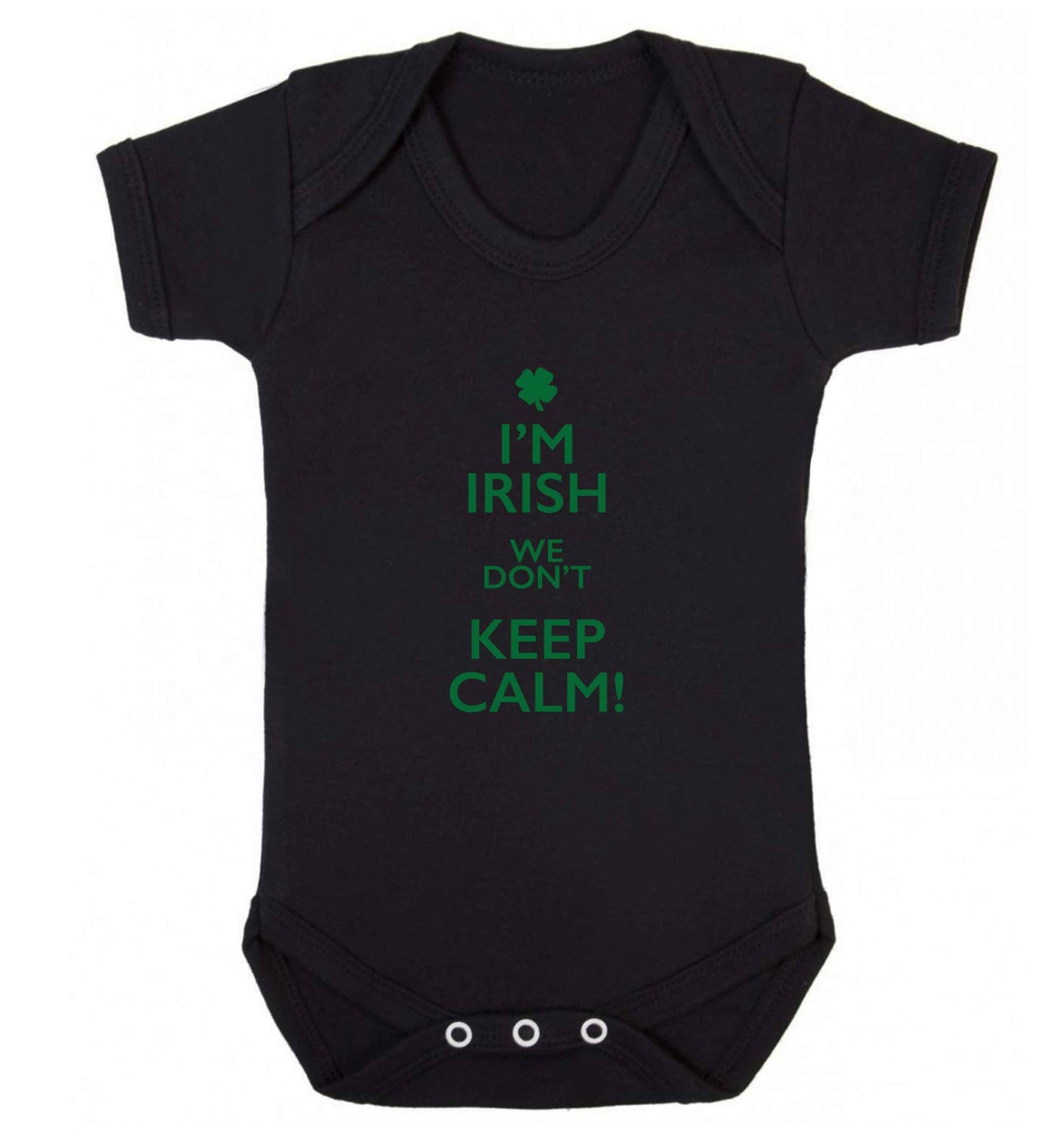 I'm Irish we don't keep calm baby vest black 18-24 months