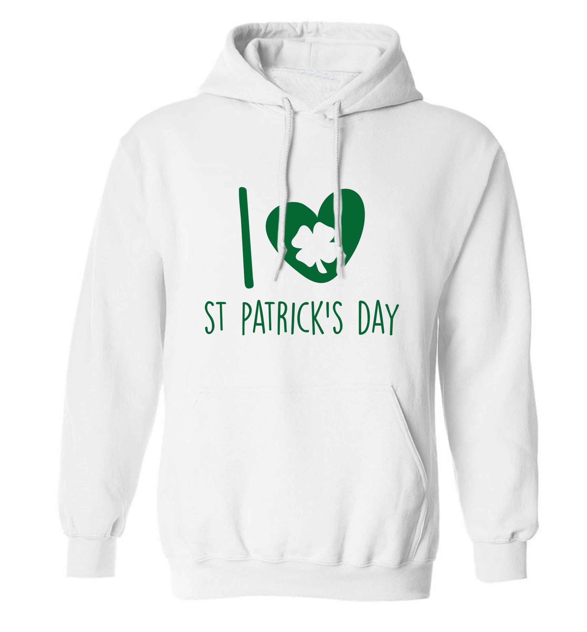 I love St.Patricks day adults unisex white hoodie 2XL