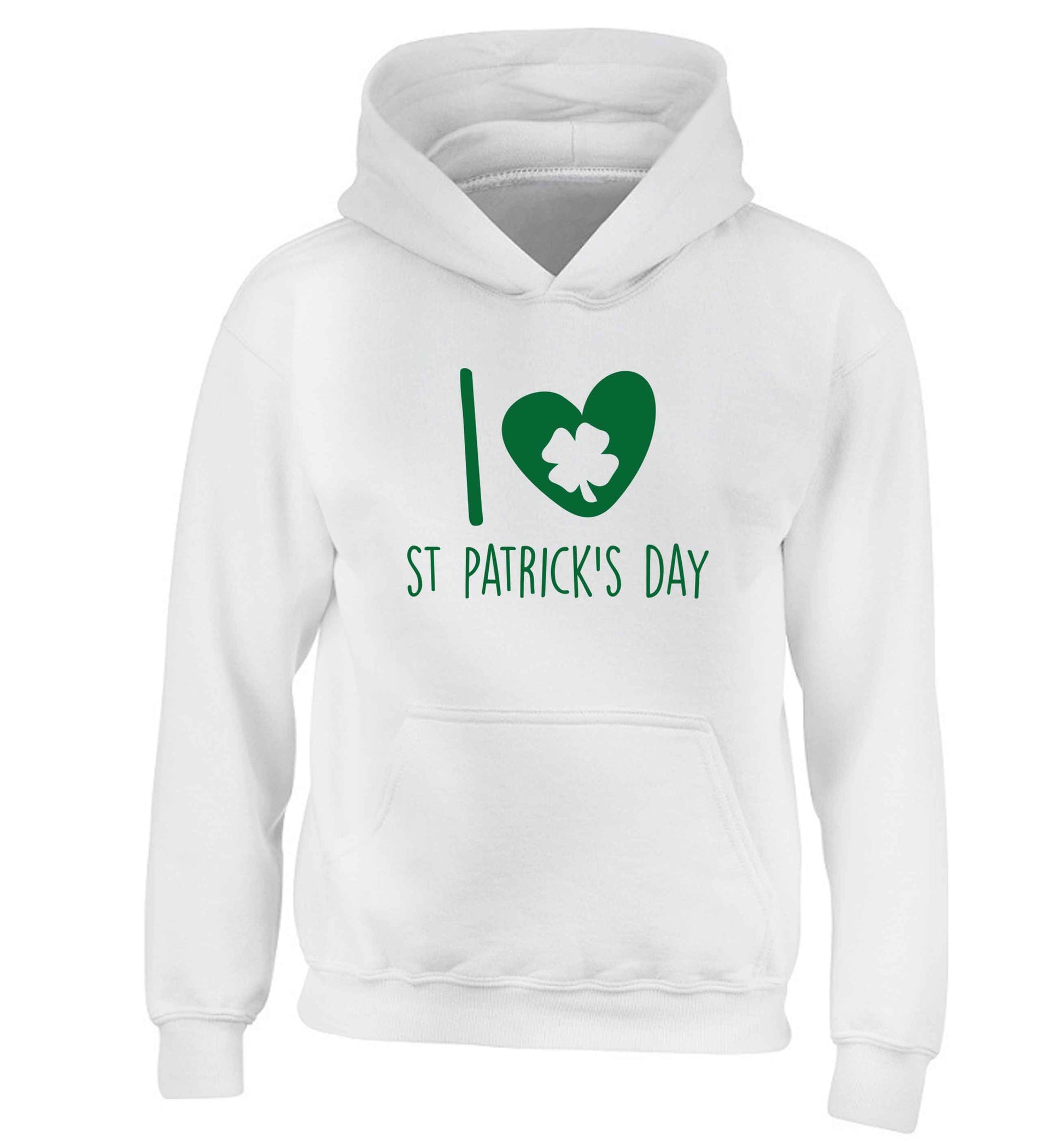 I love St.Patricks day children's white hoodie 12-13 Years