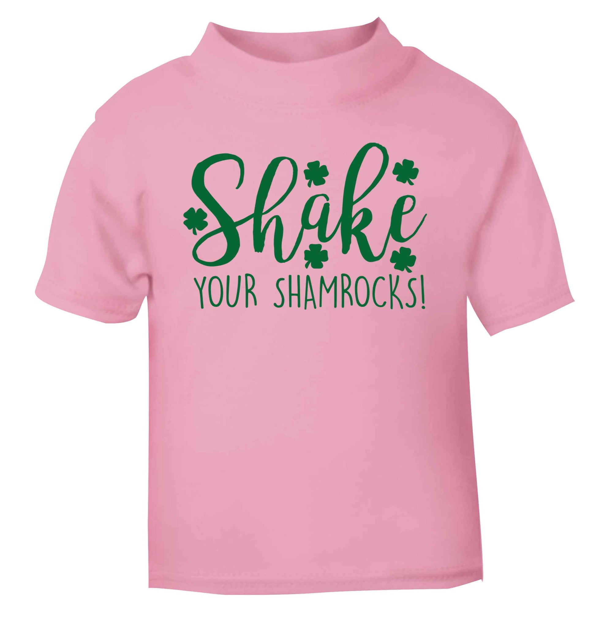 Shake your shamrocks light pink baby toddler Tshirt 2 Years
