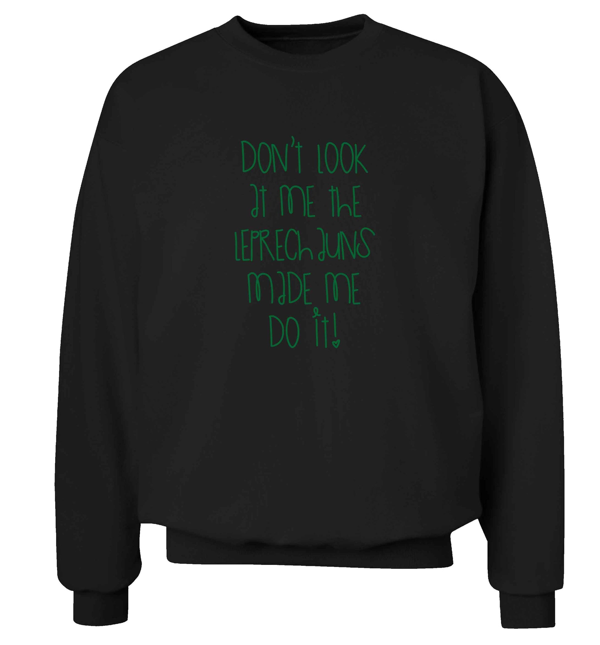 Don't look at me the leprechauns made me do it adult's unisex black sweater 2XL