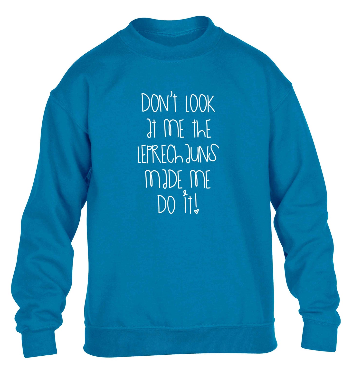 Don't look at me the leprechauns made me do it children's blue sweater 12-13 Years