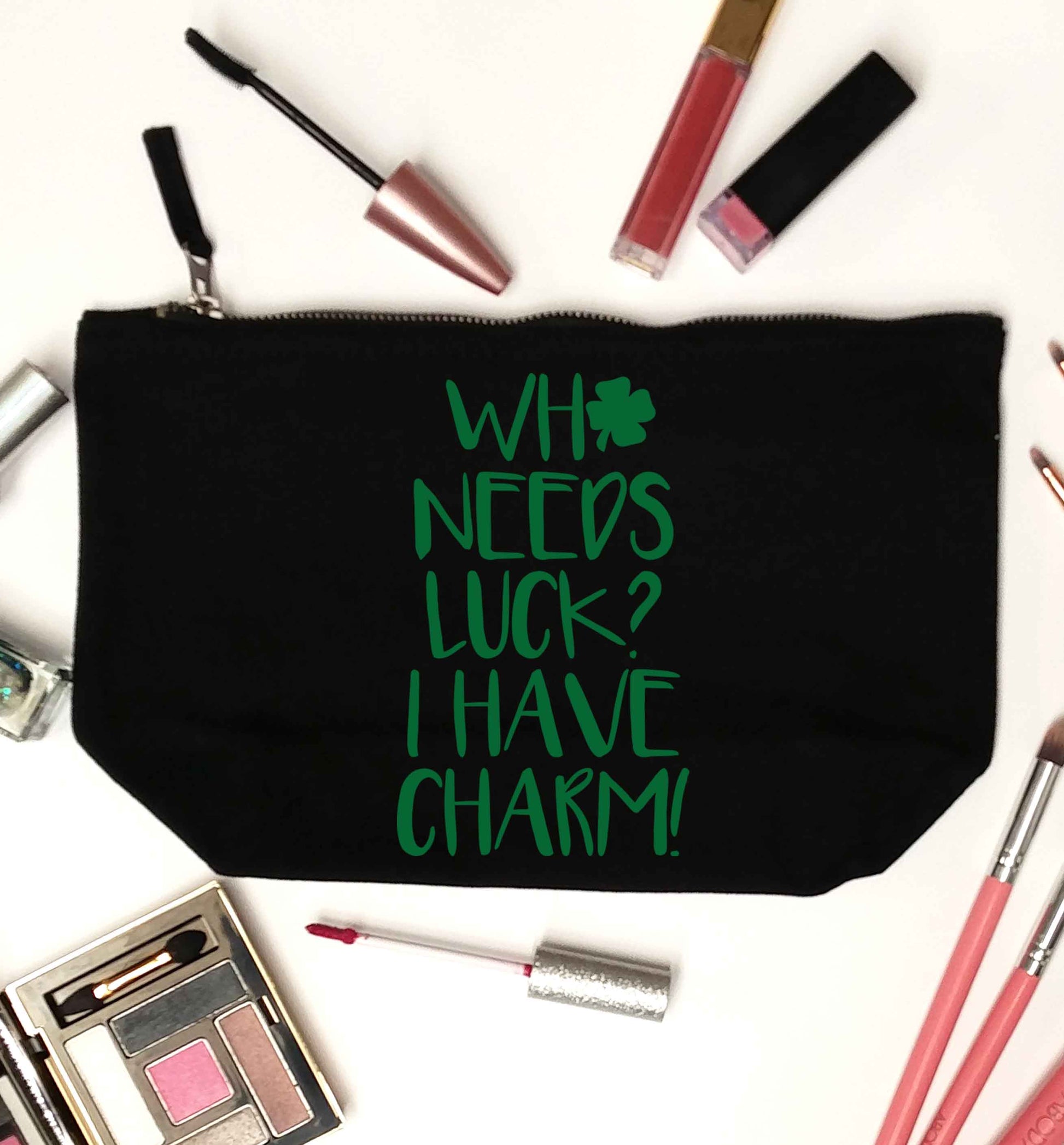 Who needs luck? I have charm! black makeup bag