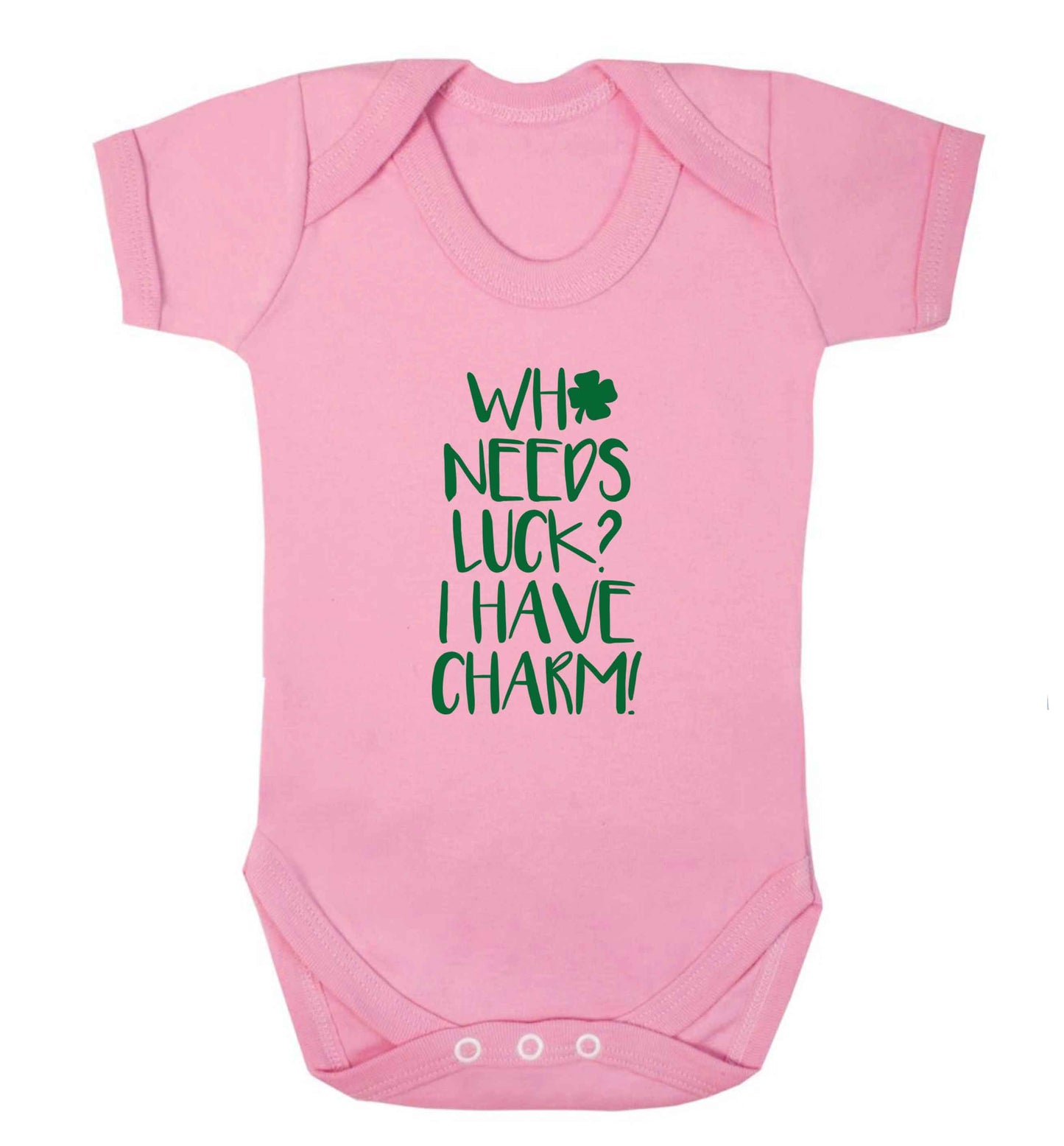Who needs luck? I have charm! baby vest pale pink 18-24 months