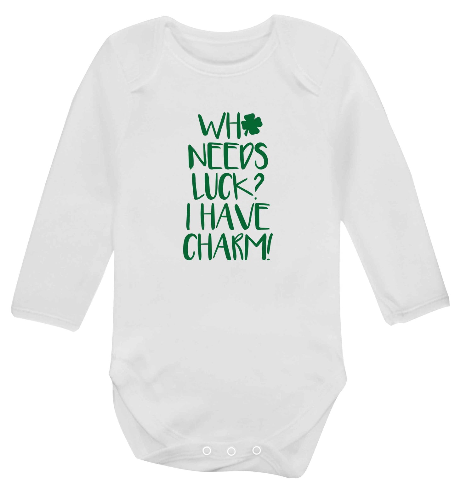 Who needs luck? I have charm! baby vest long sleeved white 6-12 months