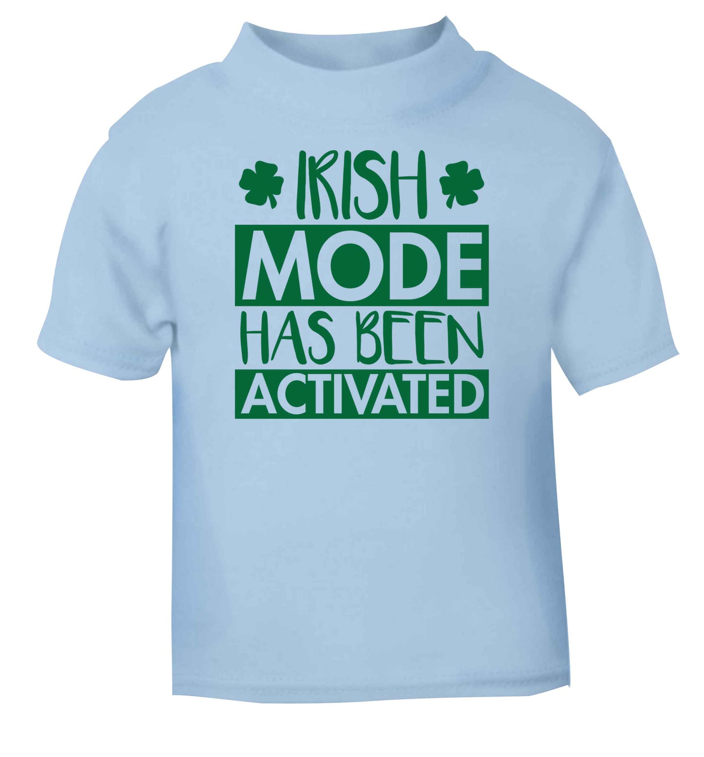 Irish mode has been activated light blue baby toddler Tshirt 2 Years