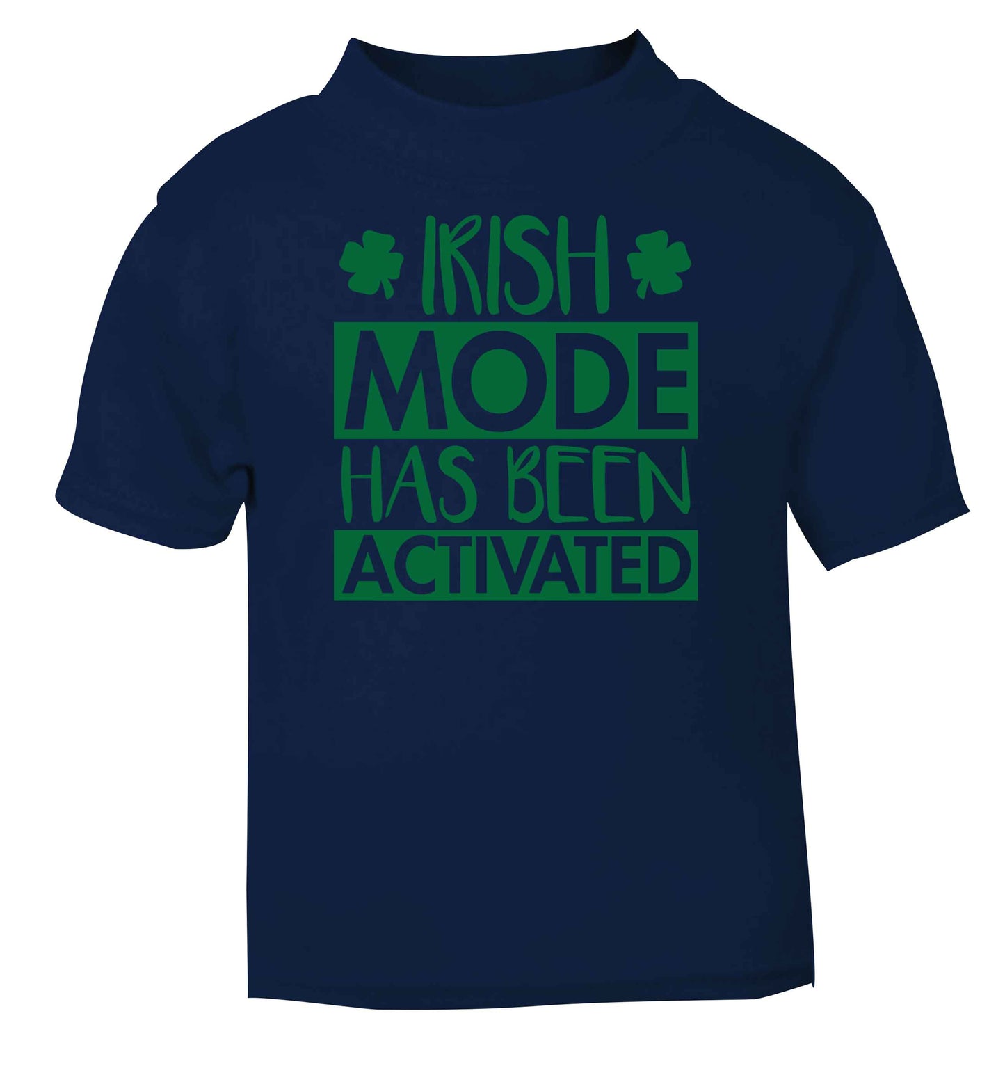 Irish mode has been activated navy baby toddler Tshirt 2 Years