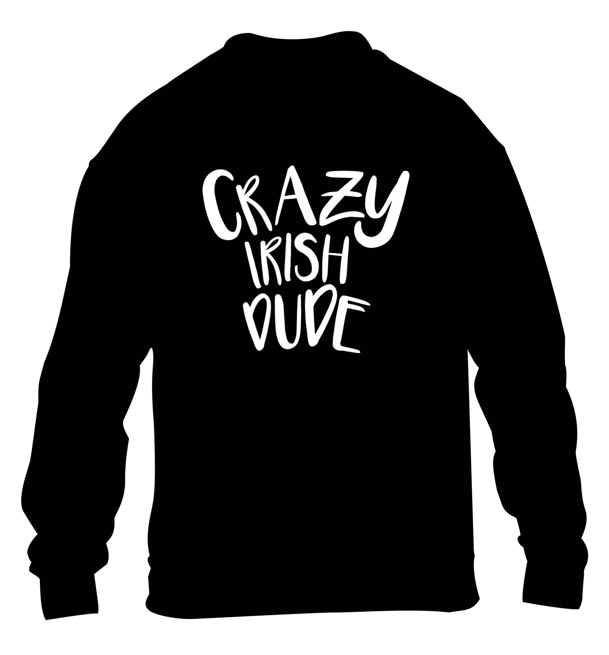 Crazy Irish dude children's black sweater 12-13 Years