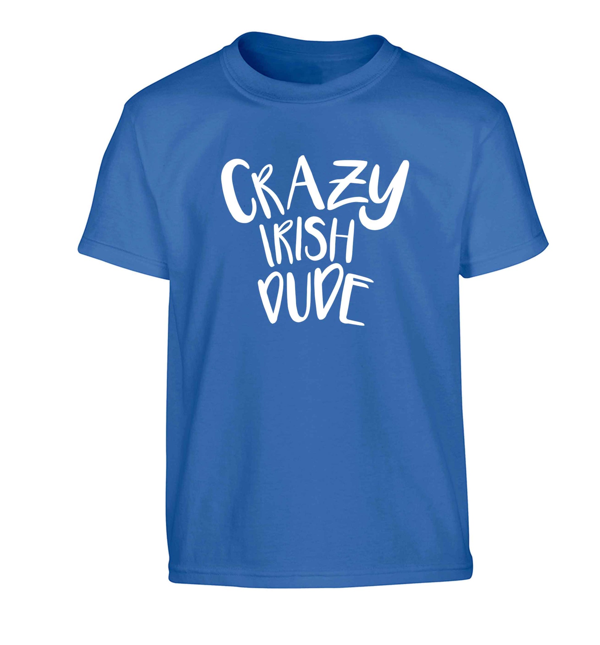 Crazy Irish dude Children's blue Tshirt 12-13 Years
