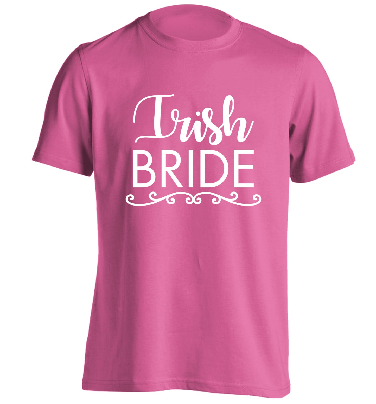 Irish bride adults unisex pink Tshirt 2XL