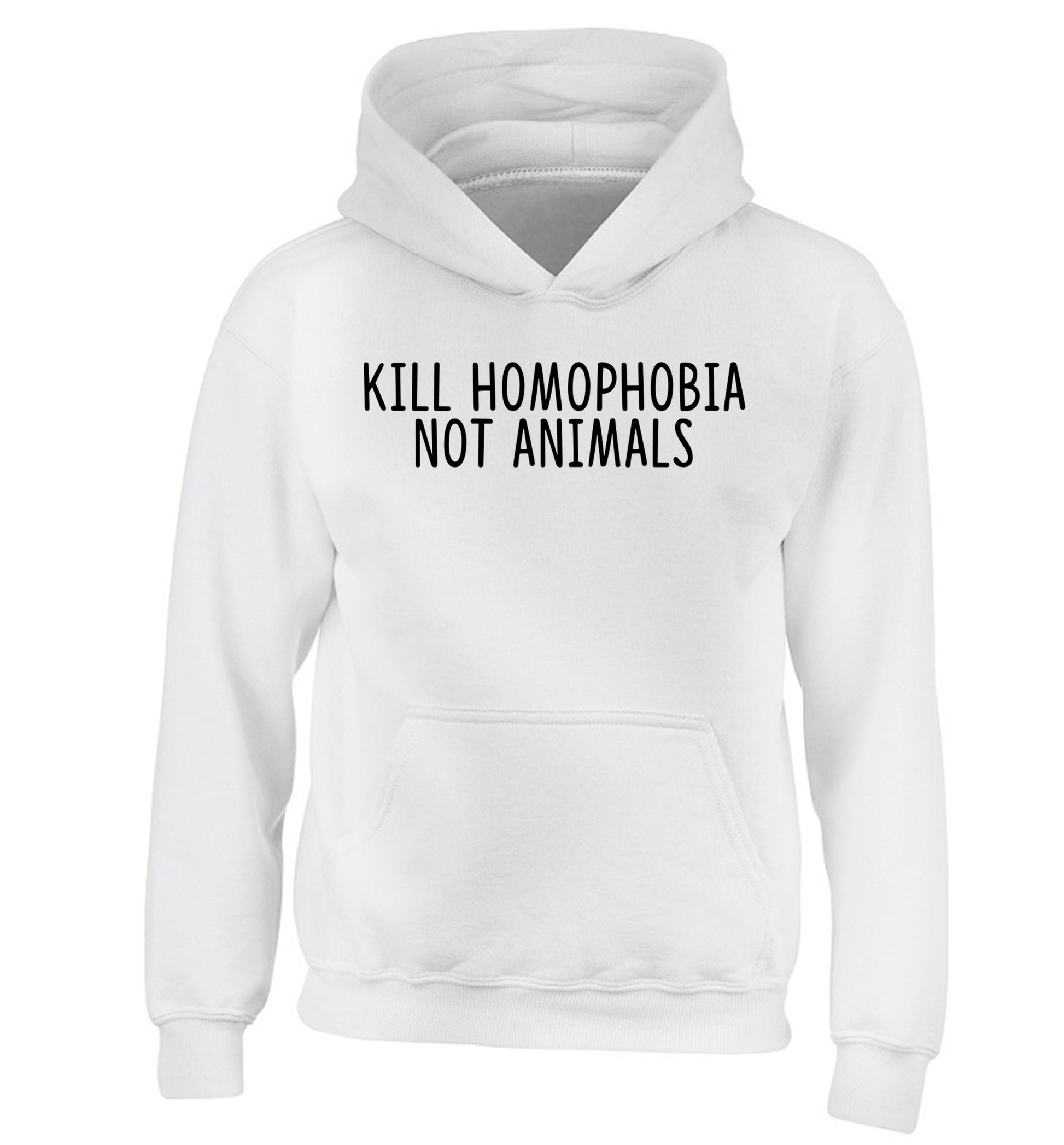 Kill Homophobia Not Animals children's white hoodie 12-13 Years