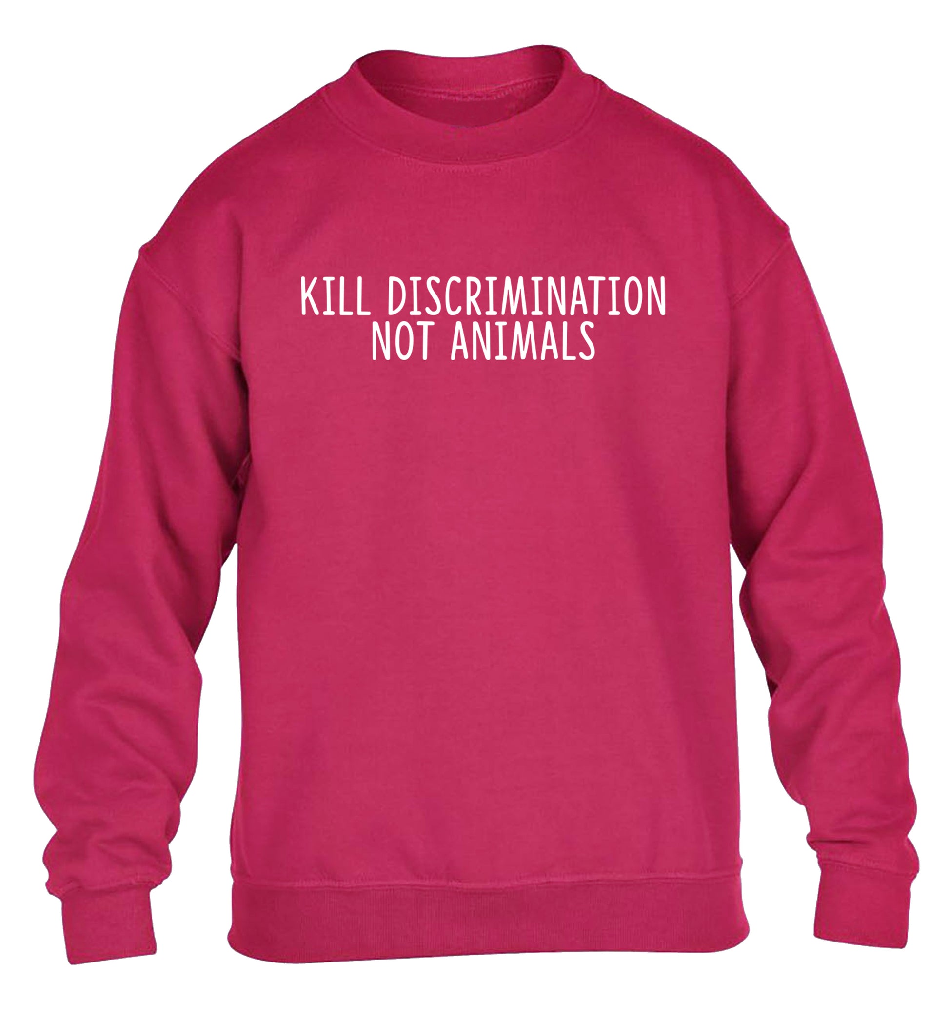 Kill Discrimination Not Animals children's pink sweater 12-13 Years