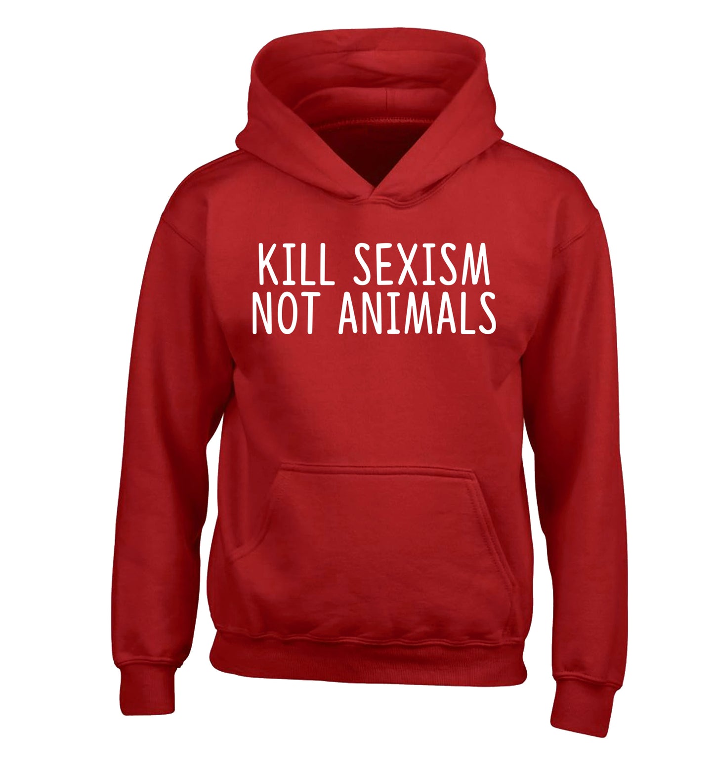Kill Sexism Not Animals children's red hoodie 12-13 Years