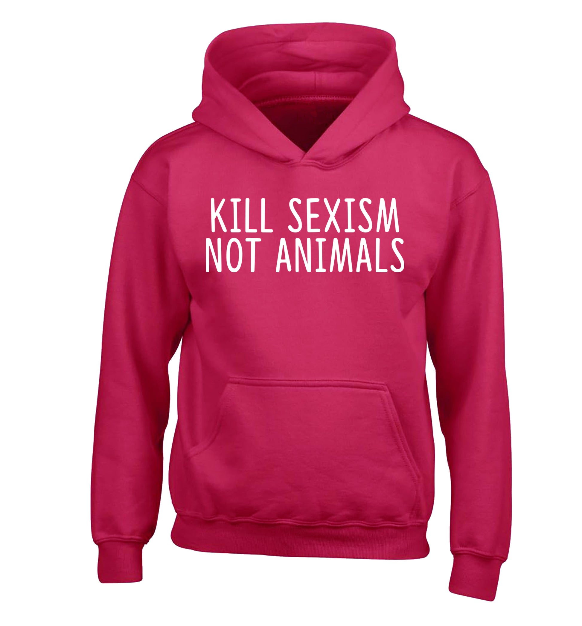 Kill Sexism Not Animals children's pink hoodie 12-13 Years