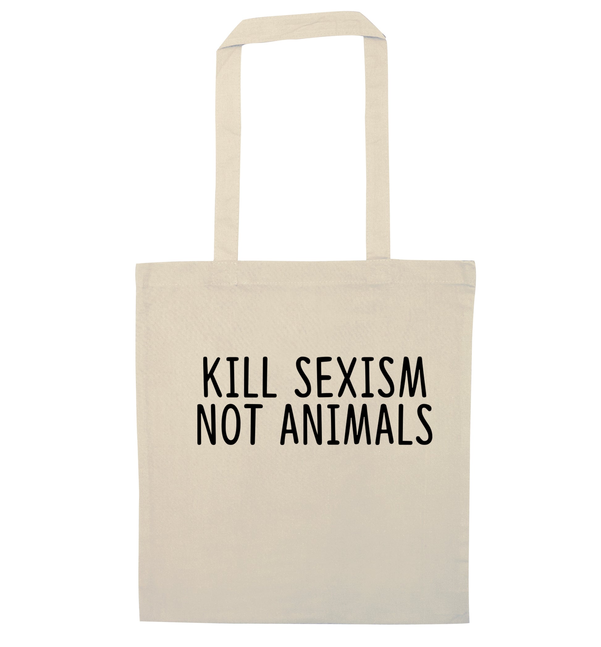 Kill Sexism Not Animals natural tote bag
