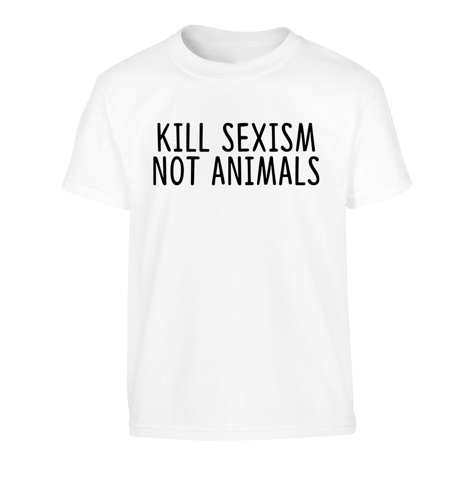 Kill Sexism Not Animals Children's white Tshirt 12-13 Years