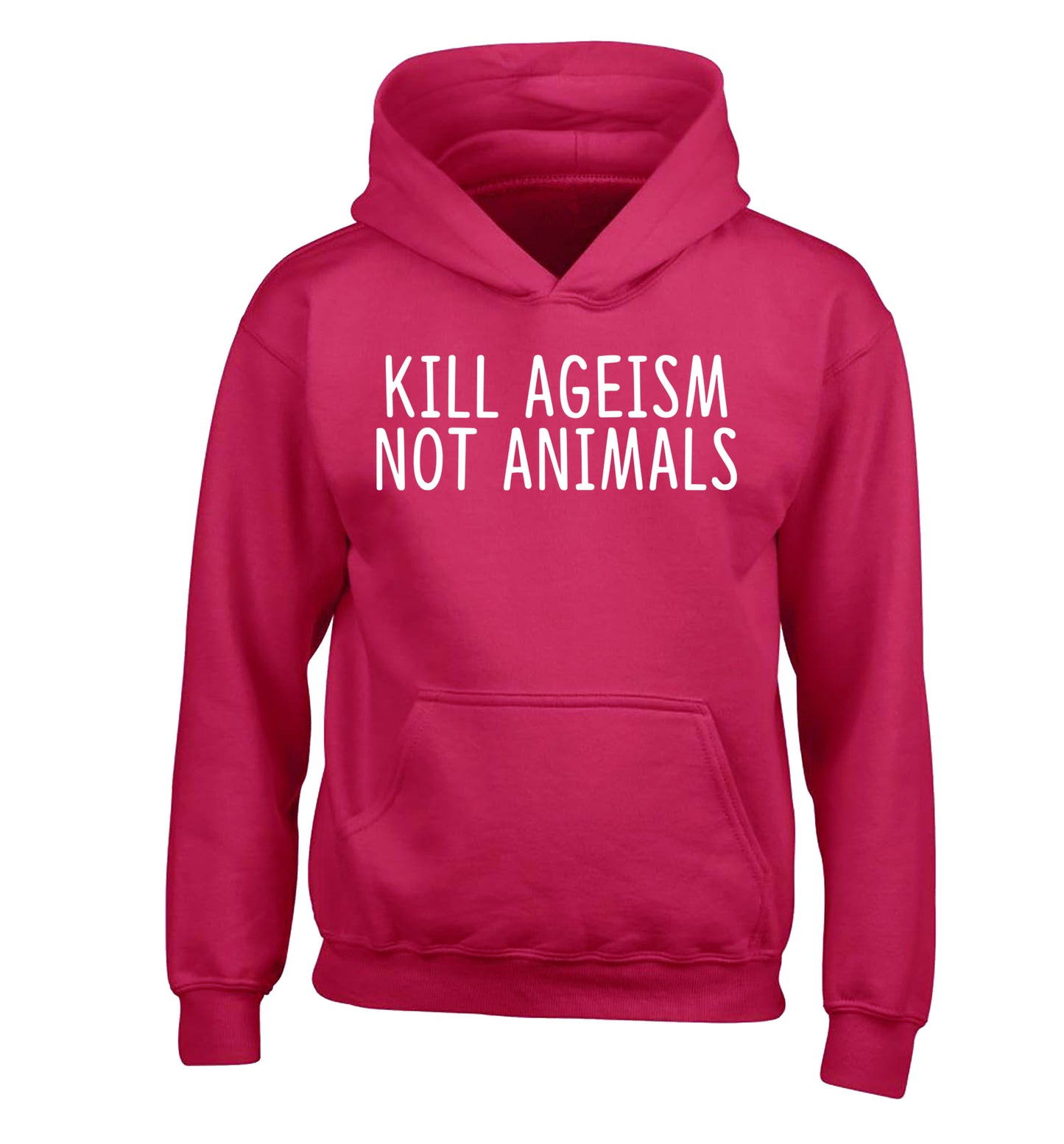 Kill Ageism Not Animals children's pink hoodie 12-13 Years