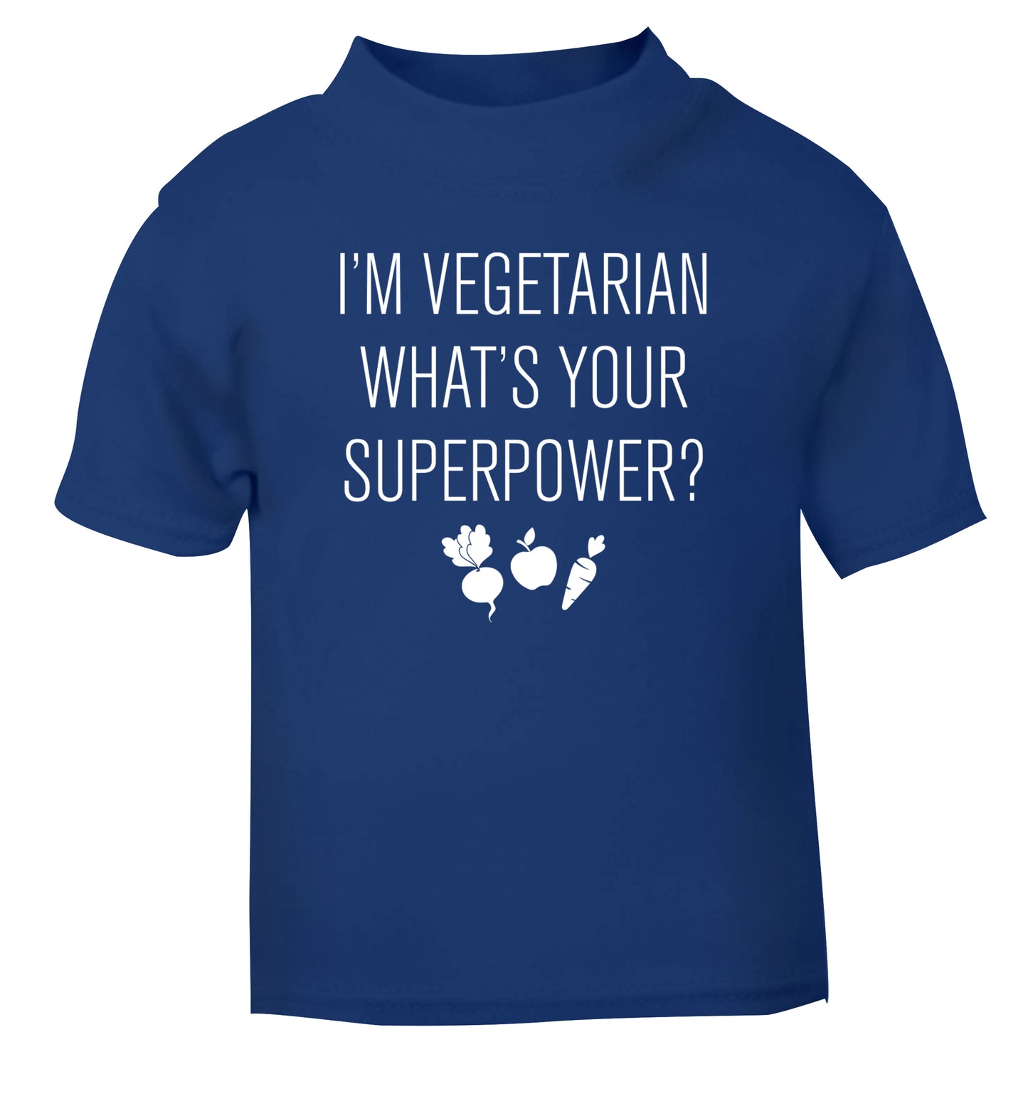 I'm vegetarian what's your superpower? blue Baby Toddler Tshirt 2 Years