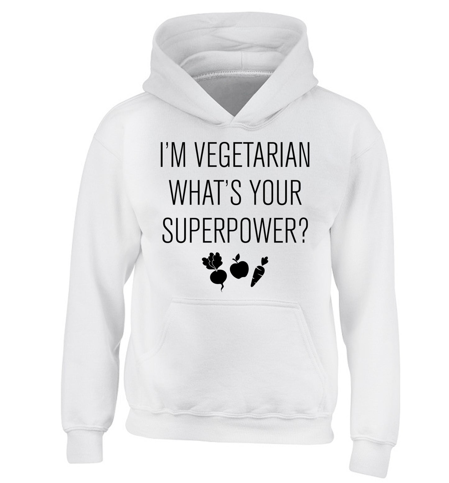 I'm vegetarian what's your superpower? children's white hoodie 12-13 Years