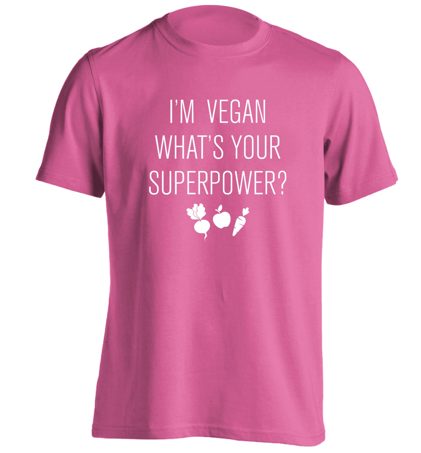 I'm Vegan What's Your Superpower? adults unisex pink Tshirt 2XL