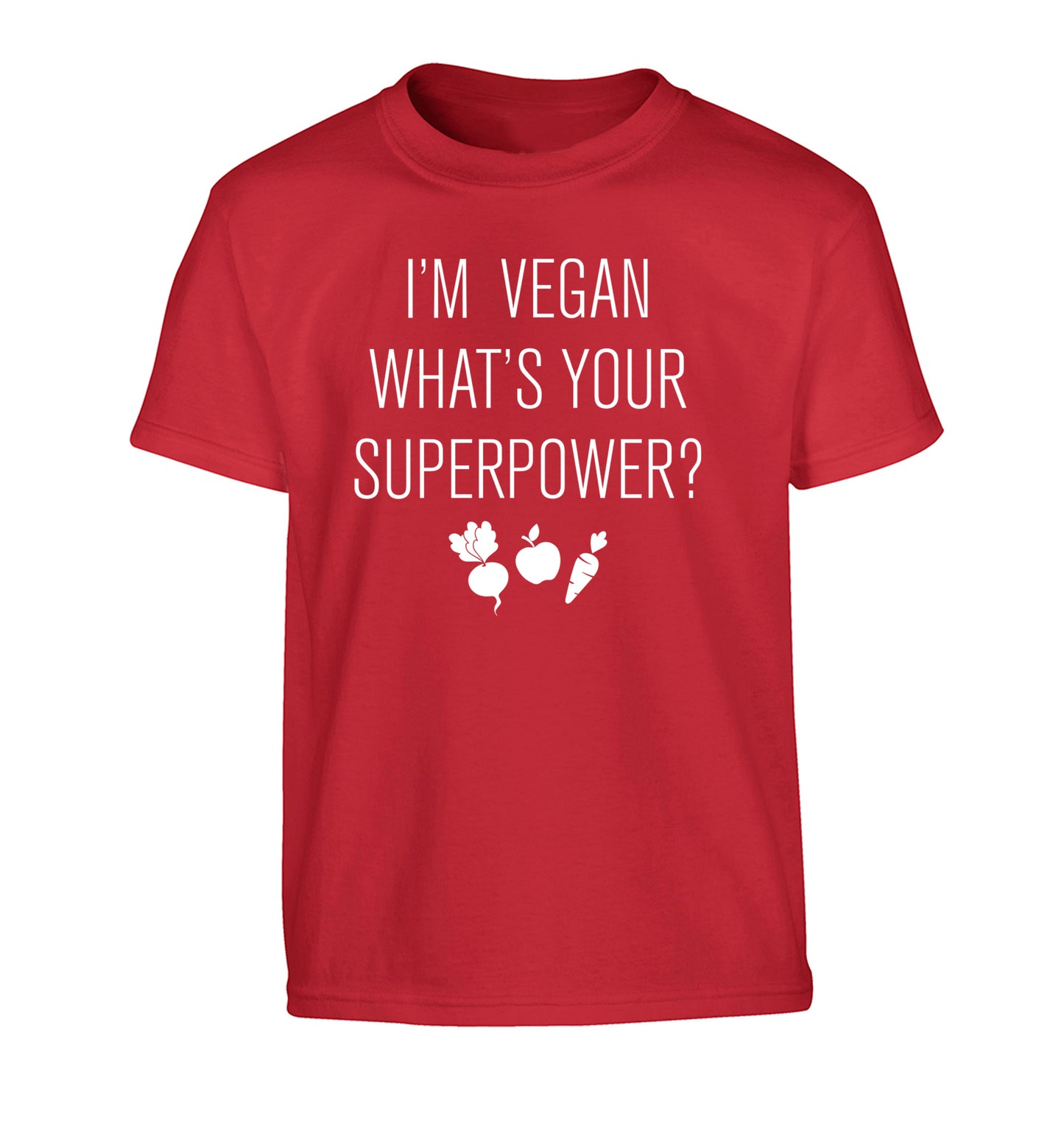 I'm Vegan What's Your Superpower? Children's red Tshirt 12-13 Years