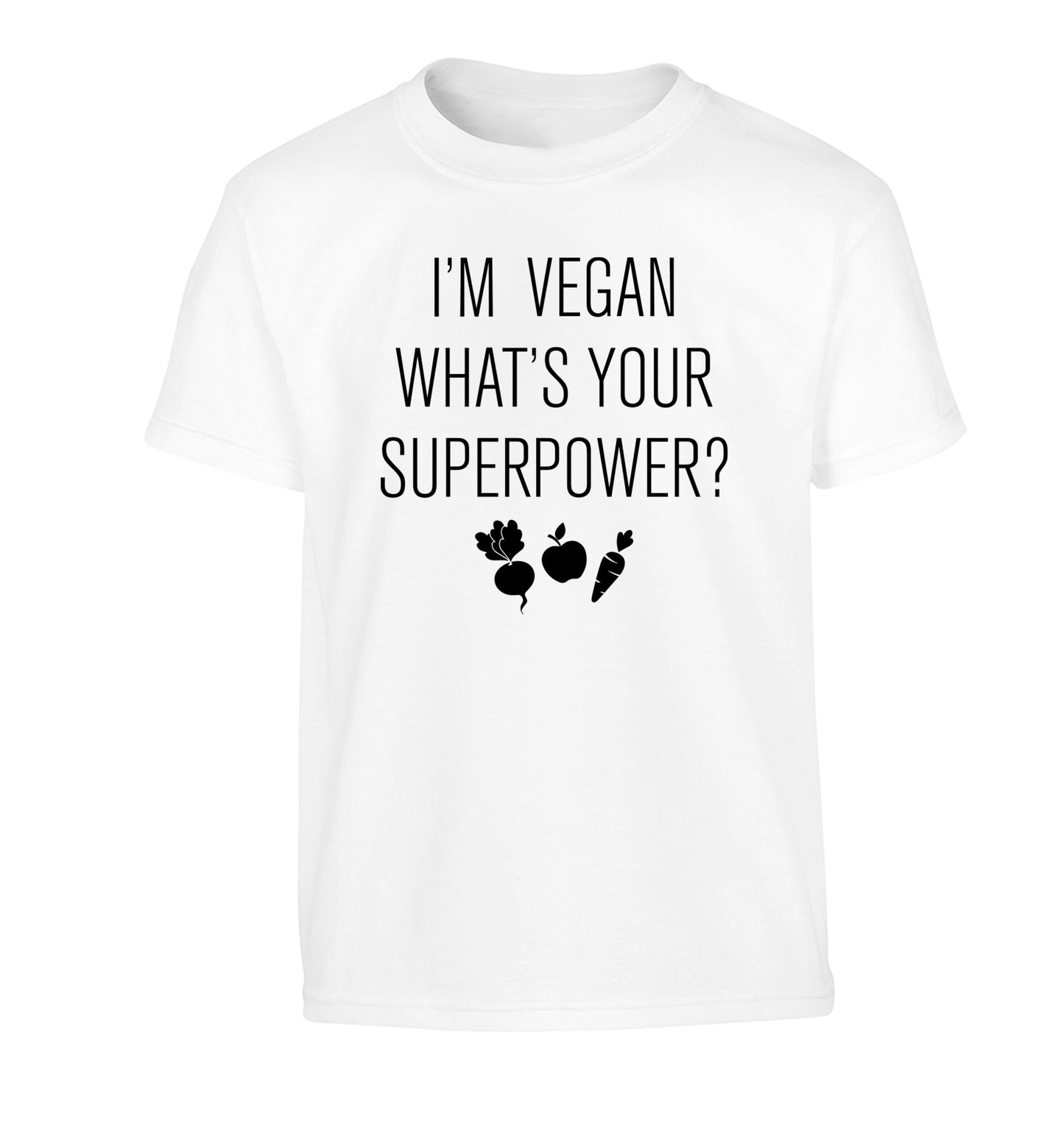 I'm Vegan What's Your Superpower? Children's white Tshirt 12-13 Years