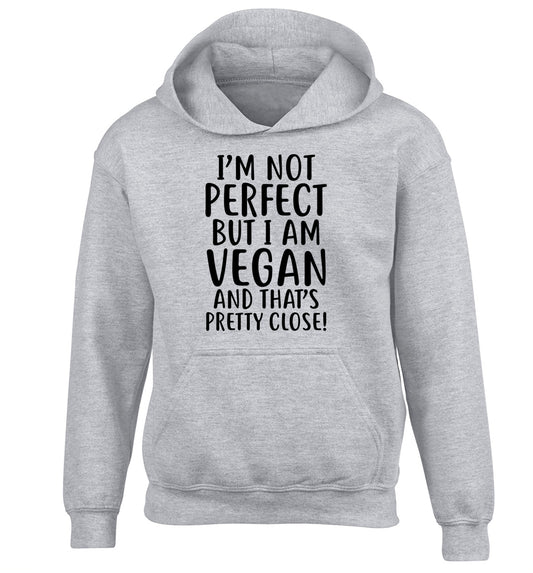 Might not be perfect but I am vegan children's grey hoodie 12-13 Years