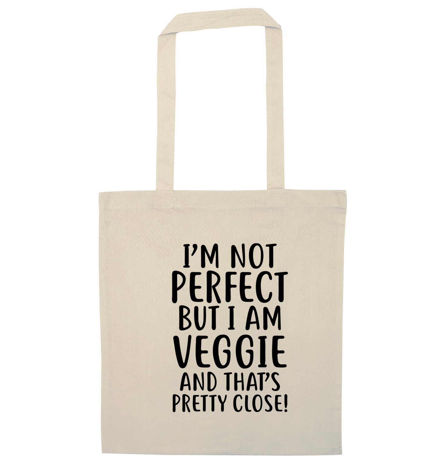 Might not be perfect but I am veggie natural tote bag