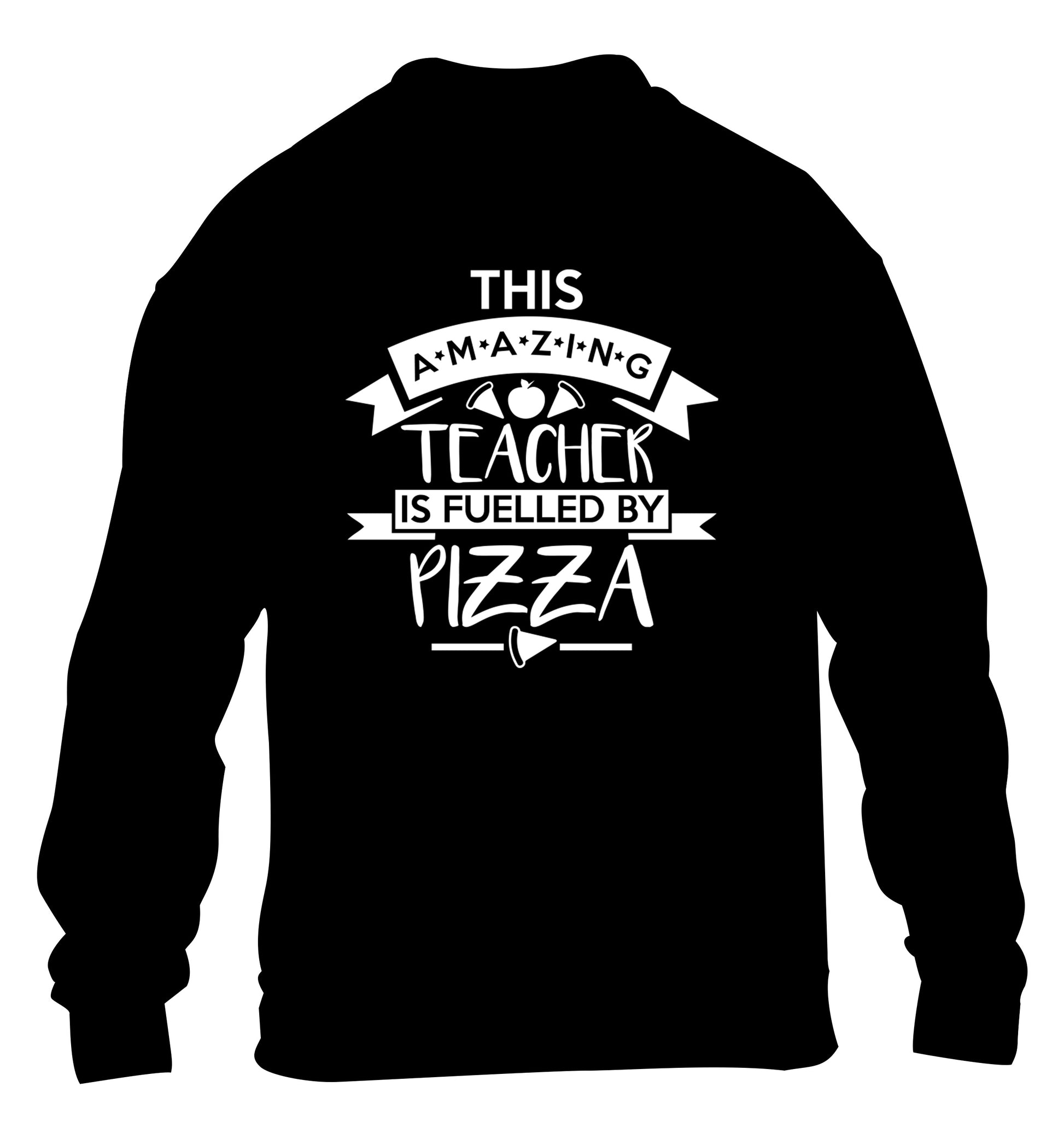 This amazing teacher is fuelled by pizza children's black sweater 12-13 Years