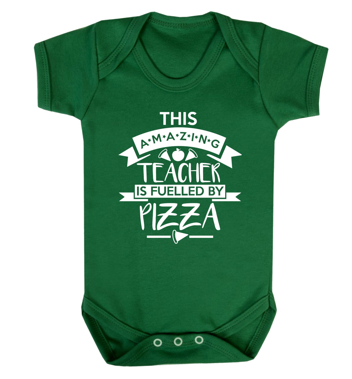 This amazing teacher is fuelled by pizza Baby Vest green 18-24 months