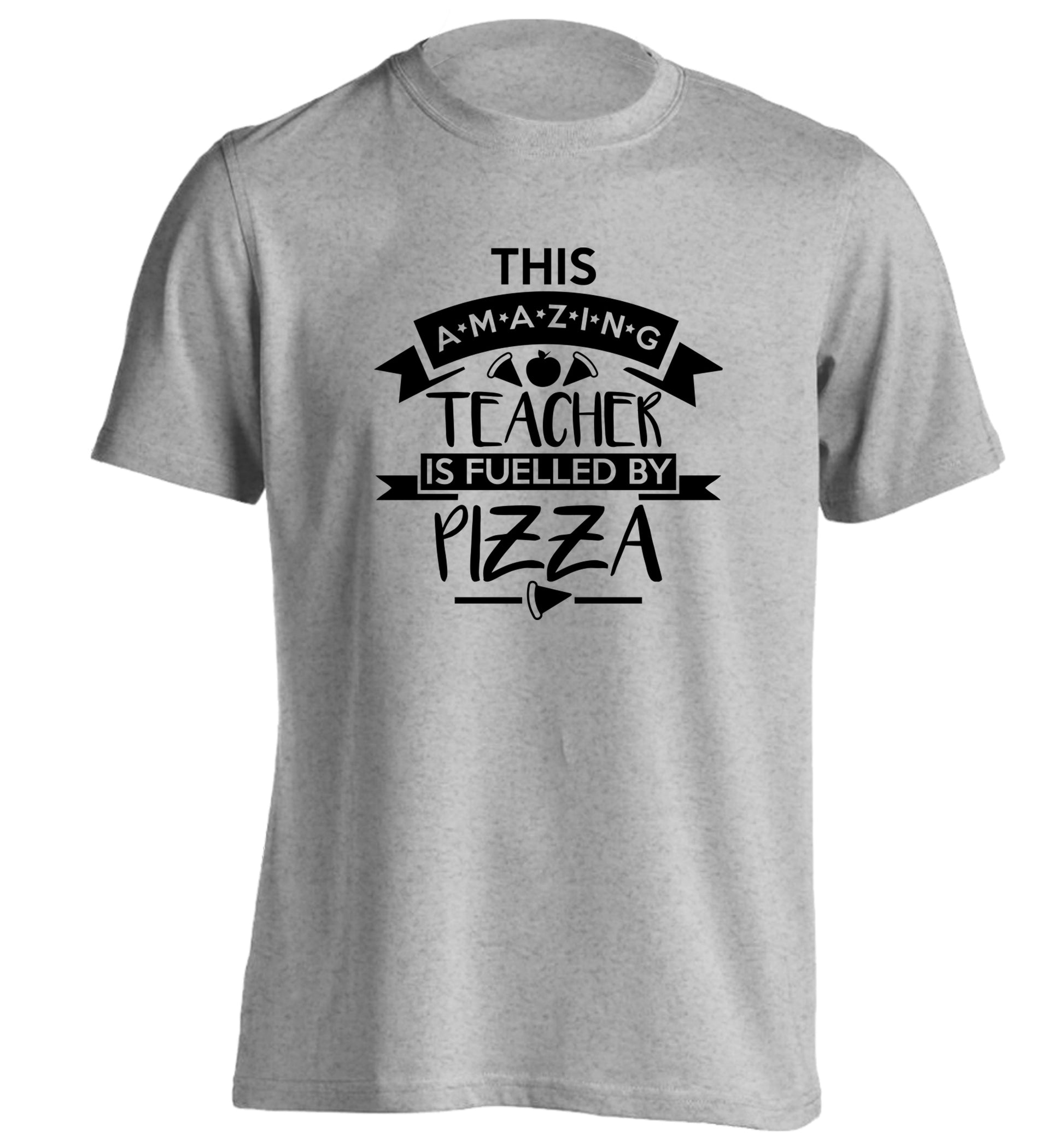 This amazing teacher is fuelled by pizza adults unisex grey Tshirt 2XL