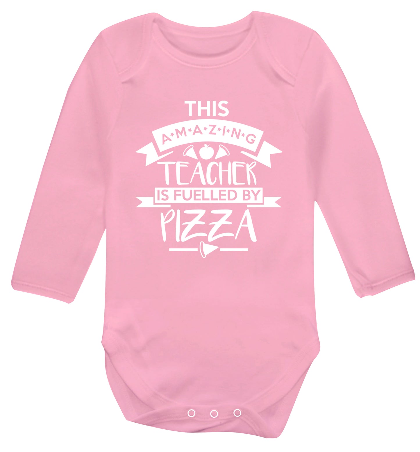 This amazing teacher is fuelled by pizza Baby Vest long sleeved pale pink 6-12 months