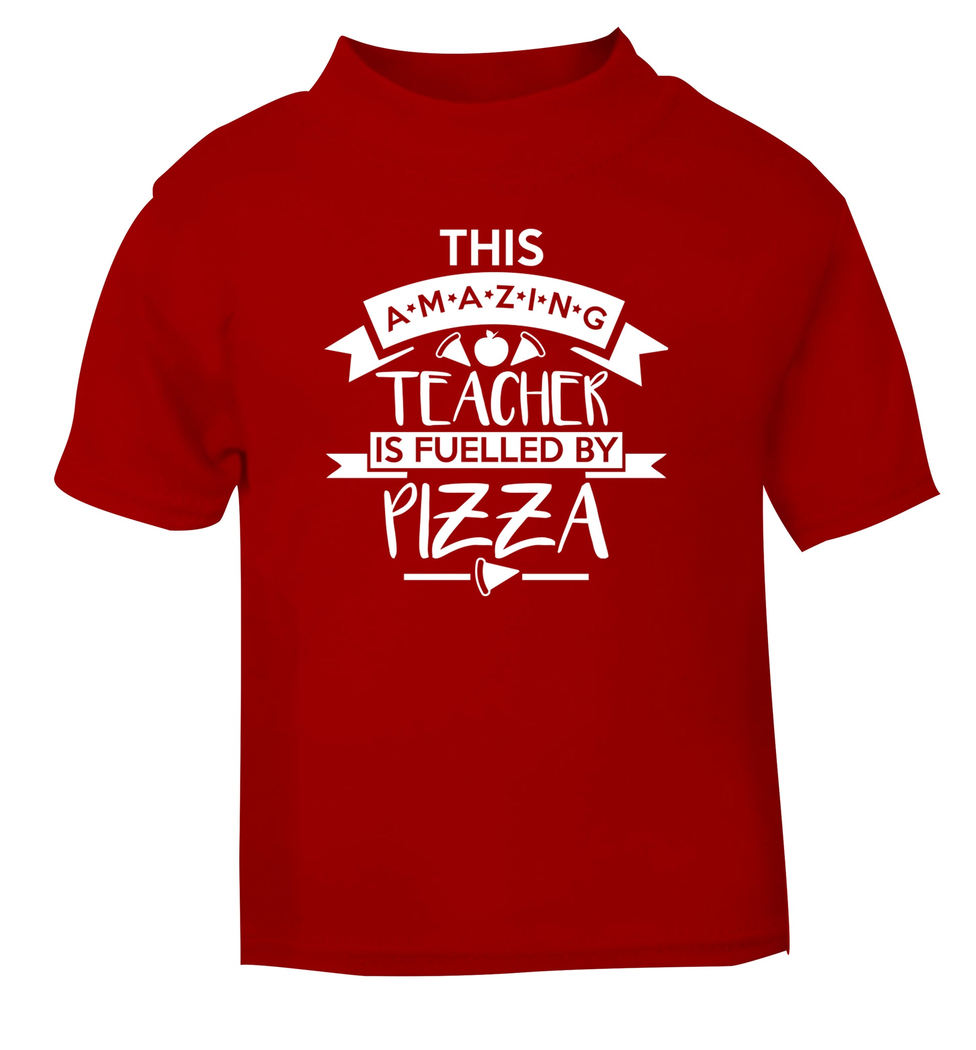 This amazing teacher is fuelled by pizza red Baby Toddler Tshirt 2 Years