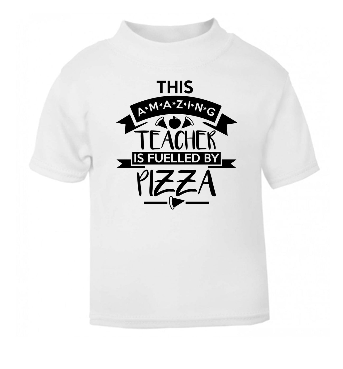 This amazing teacher is fuelled by pizza white Baby Toddler Tshirt 2 Years