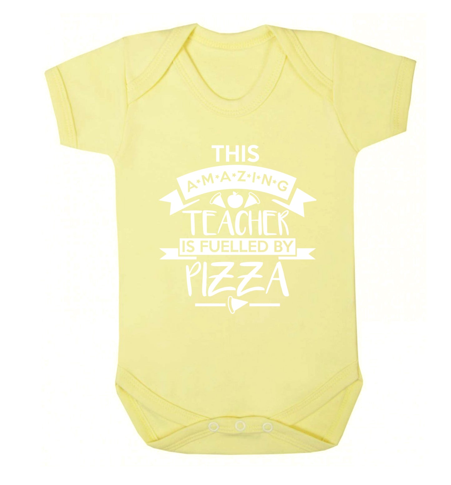 This amazing teacher is fuelled by pizza Baby Vest pale yellow 18-24 months