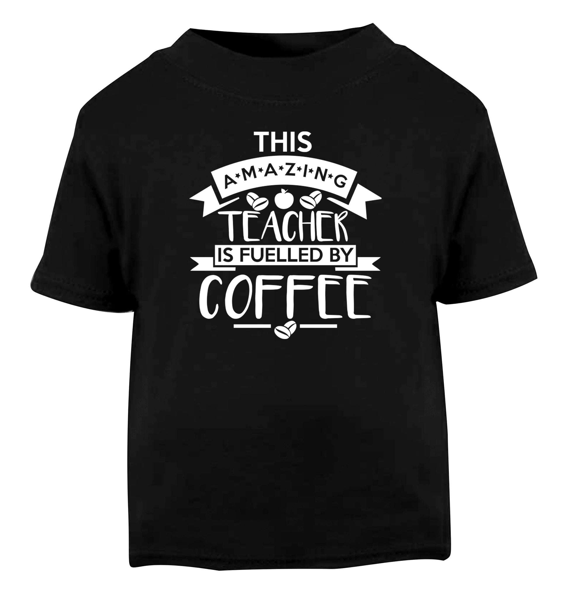 This amazing teacher is fuelled by coffee Black Baby Toddler Tshirt 2 years