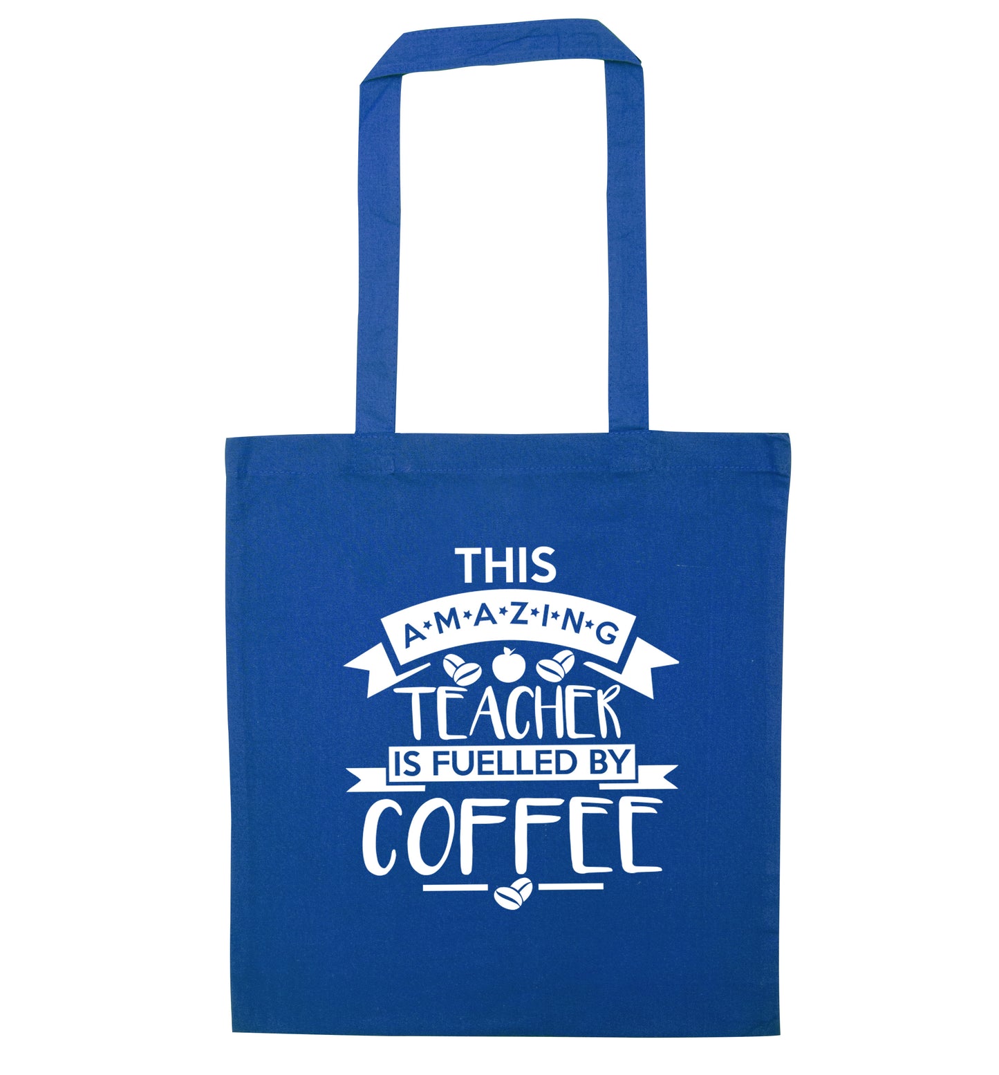 This amazing teacher is fuelled by coffee blue tote bag