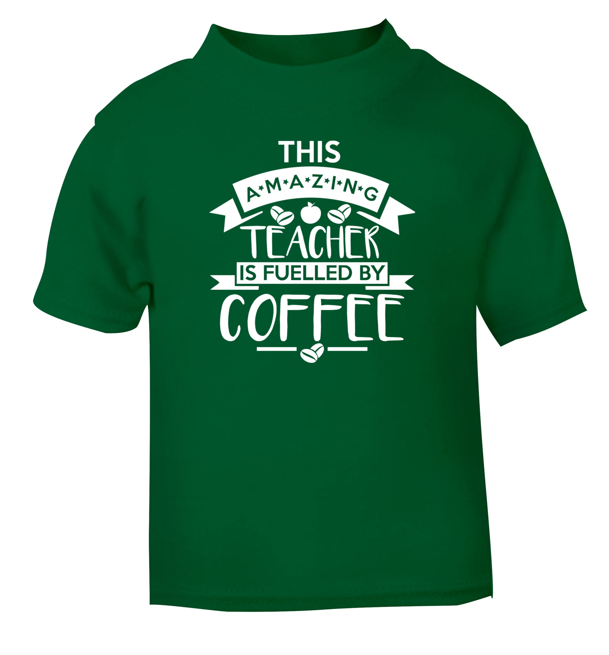 This amazing teacher is fuelled by coffee green Baby Toddler Tshirt 2 Years